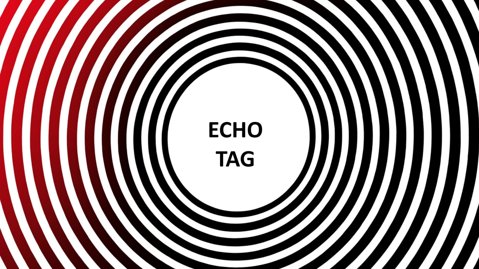 Echo Tag