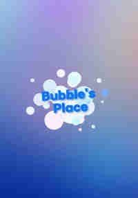 Bubble's Place DEMO (Beta)