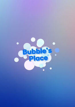 Bubble's Place DEMO (Beta)
