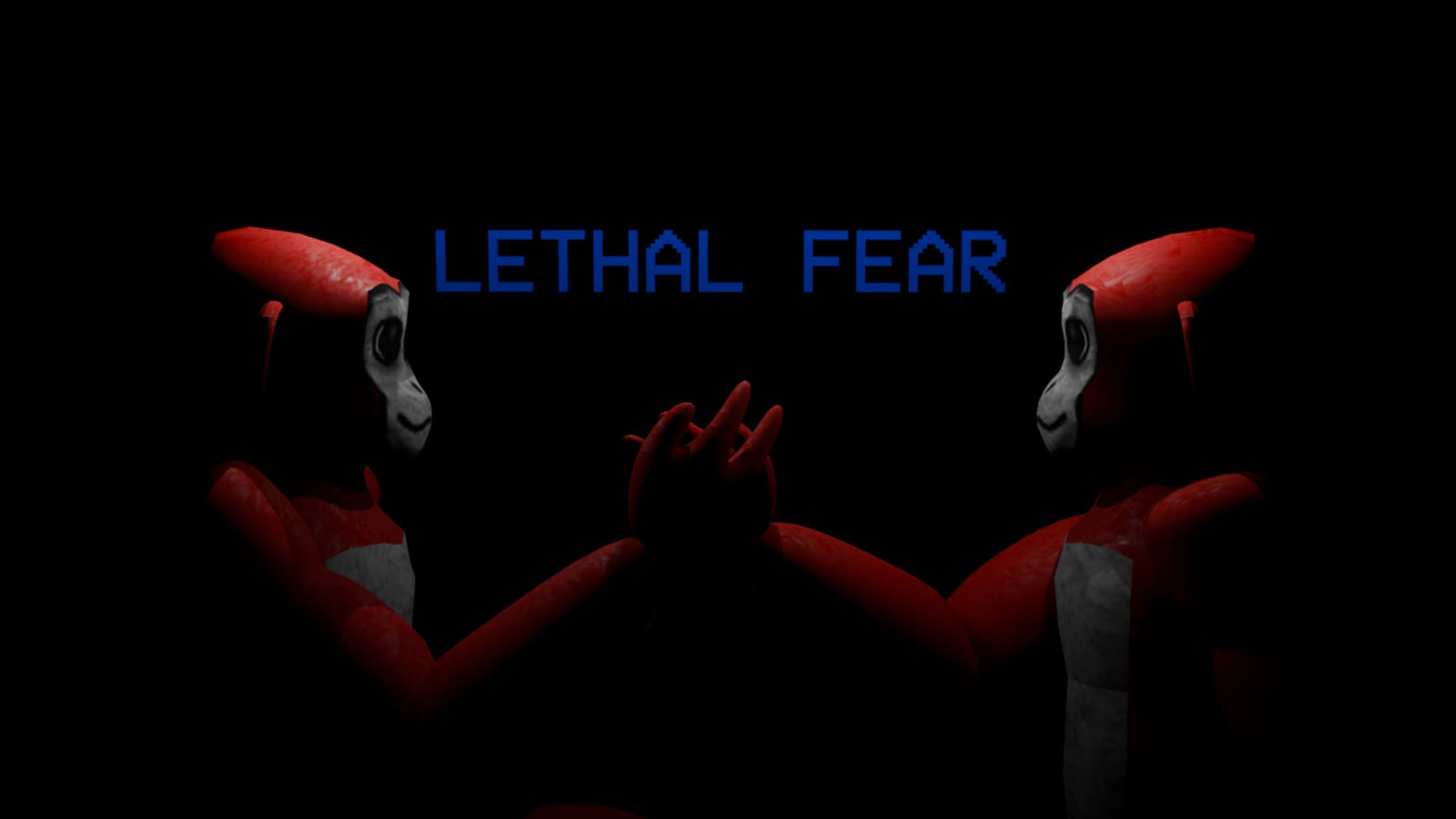 Lethal Fear
