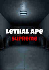 Lethal Ape : Supreme