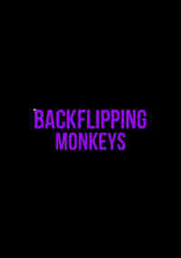 Backflipping Monkeys
