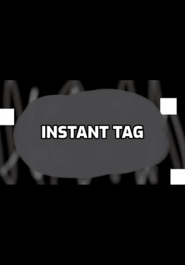 Instant Tag