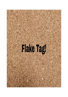 Flake Tag!