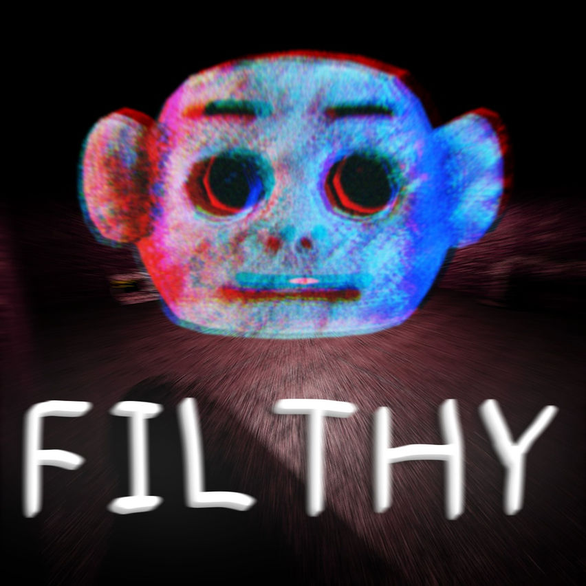 FILTHY