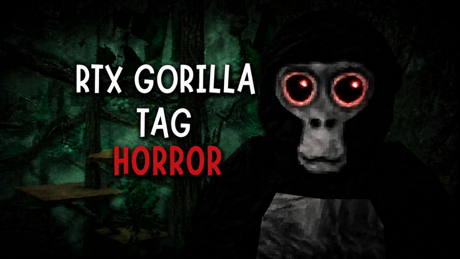 RTX Gorilla Tag Horror