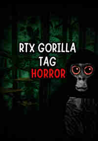 RTX Gorilla Tag Horror