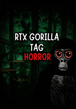 RTX Gorilla Tag Horror