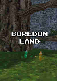 Boredom Land