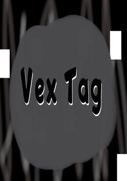 Vex Tag