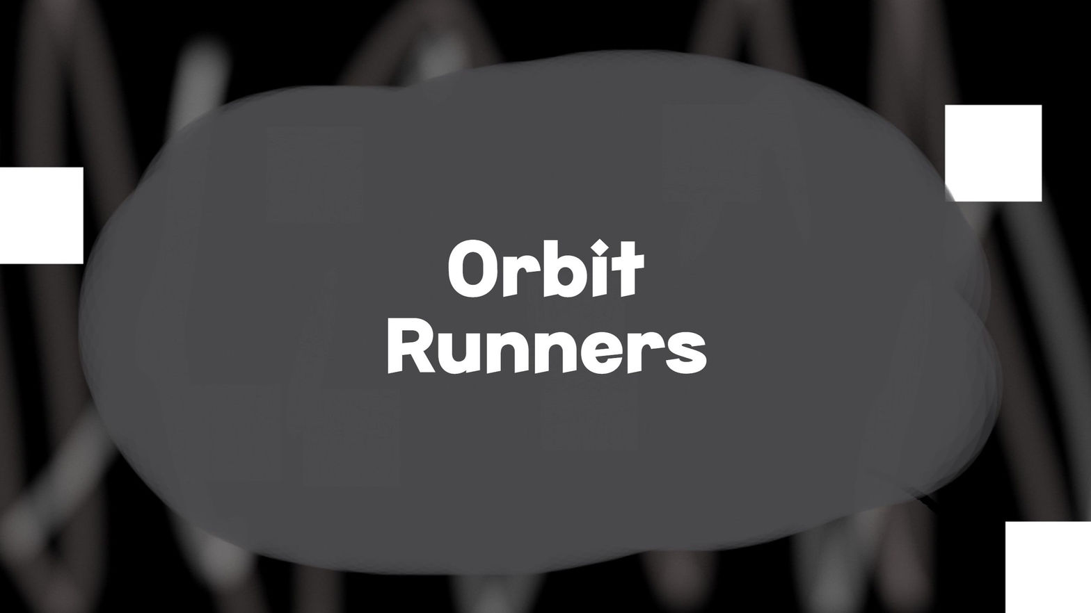 Orbit Runners