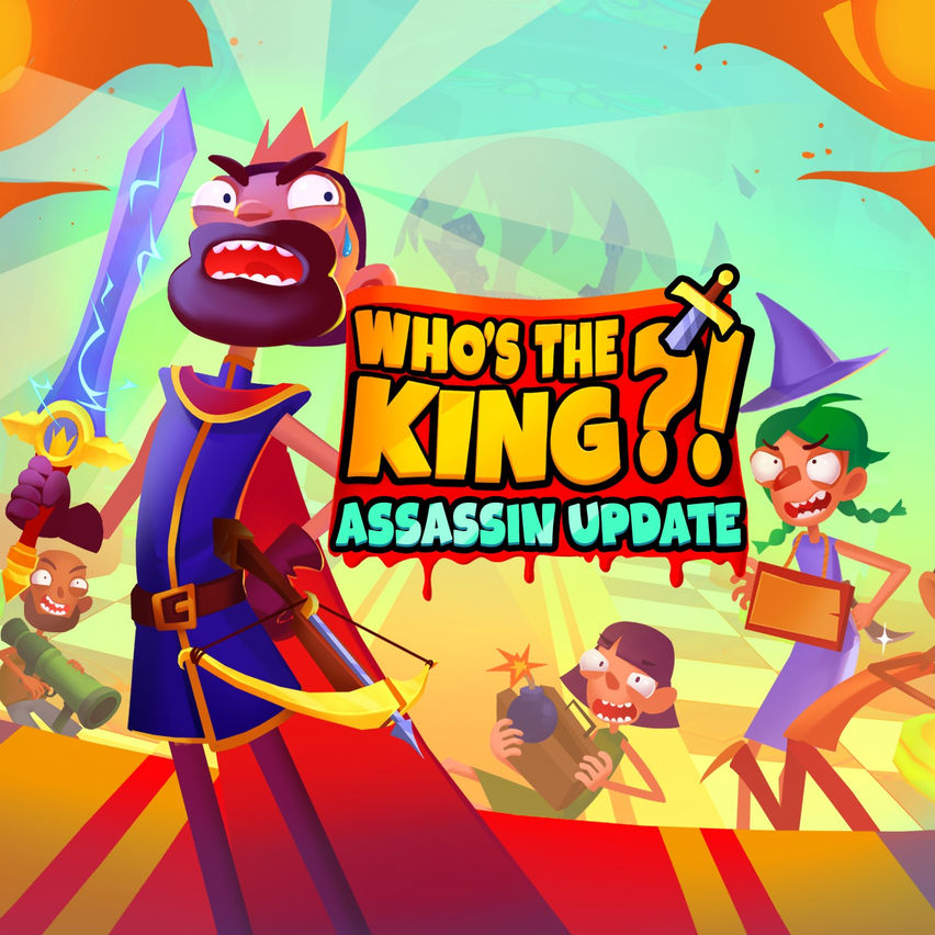 Who's the King?! - Assassin Update