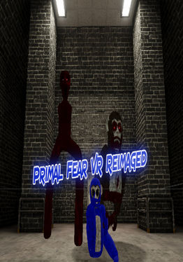 Primal Fear VR Reimaged