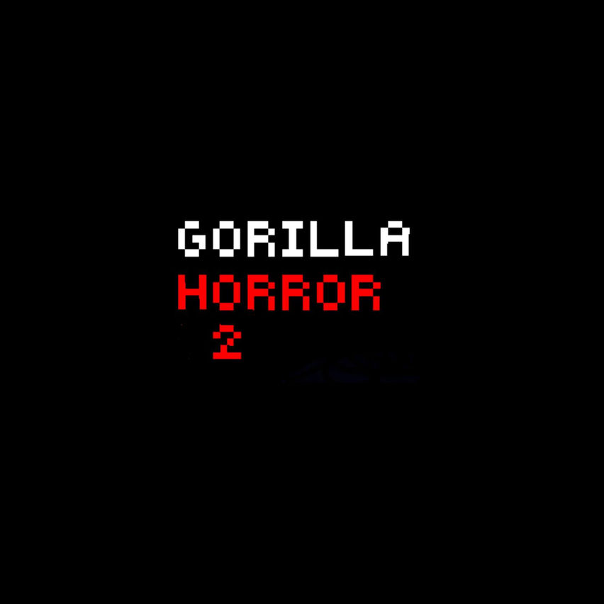 Gorilla Horror 2
