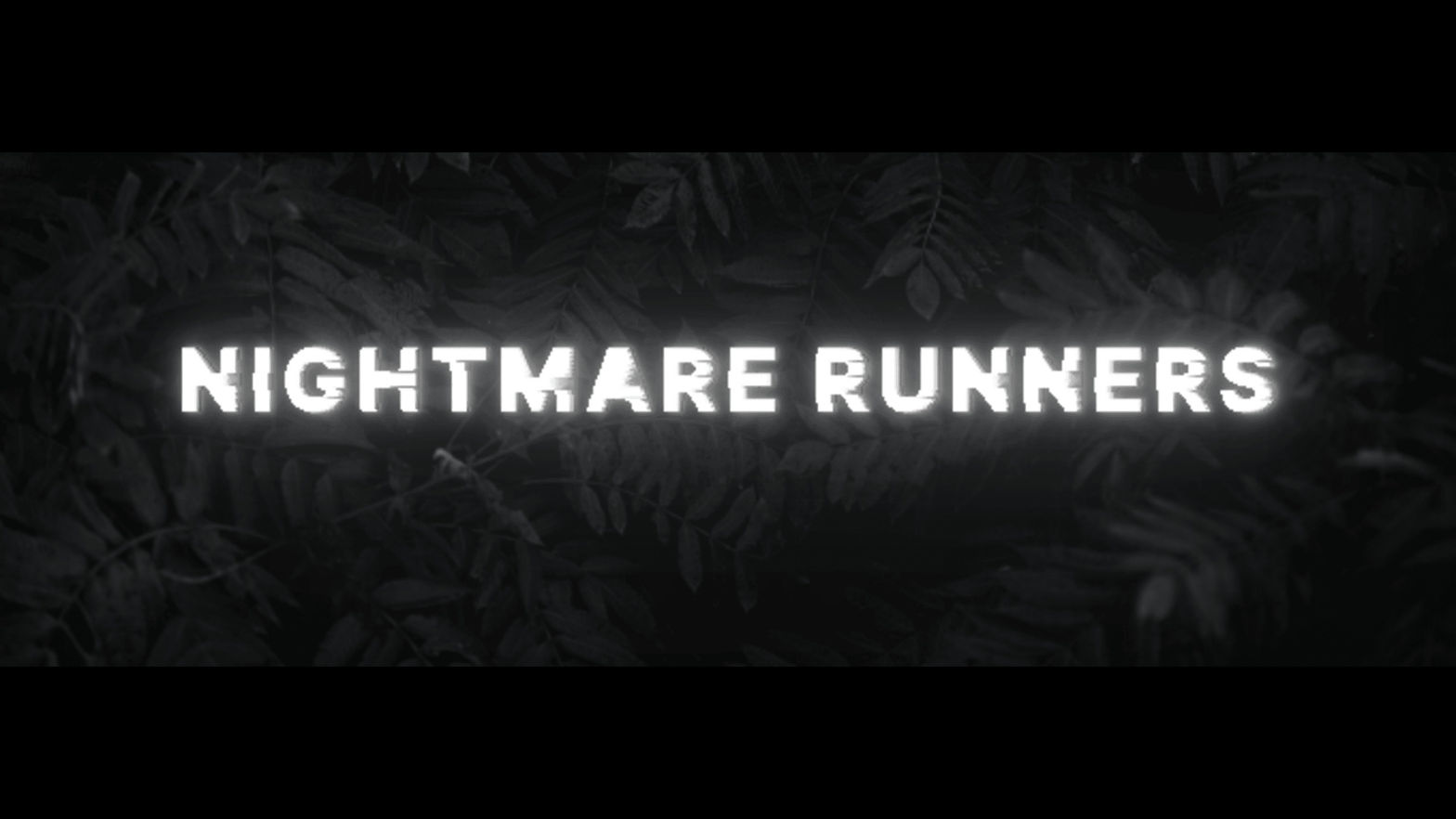 Nightmare runners