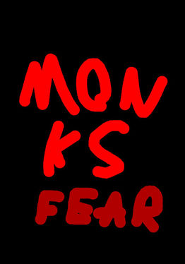 Monks Fear