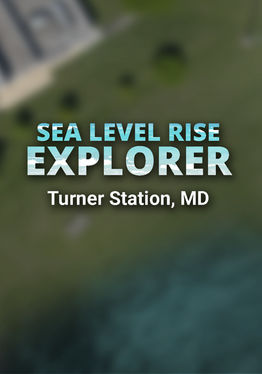 Sea Level Rise Explorer: Turner Station