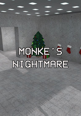 Monke's Nightmare!