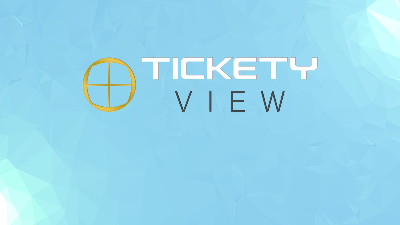 TicketyView