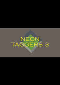 Neon Taggers 3
