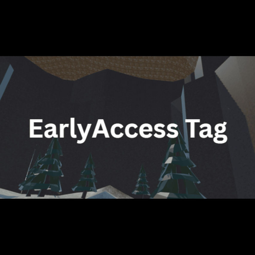 EarlyAccess Tag