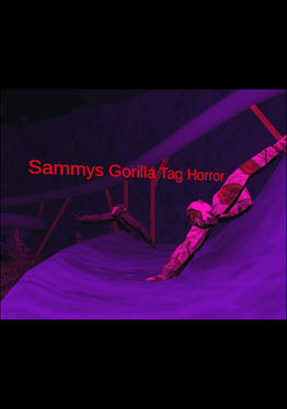 Sammy's Gorilla Tag Horror
