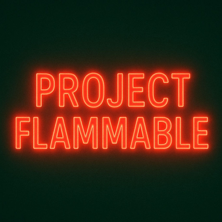 Project Flammable