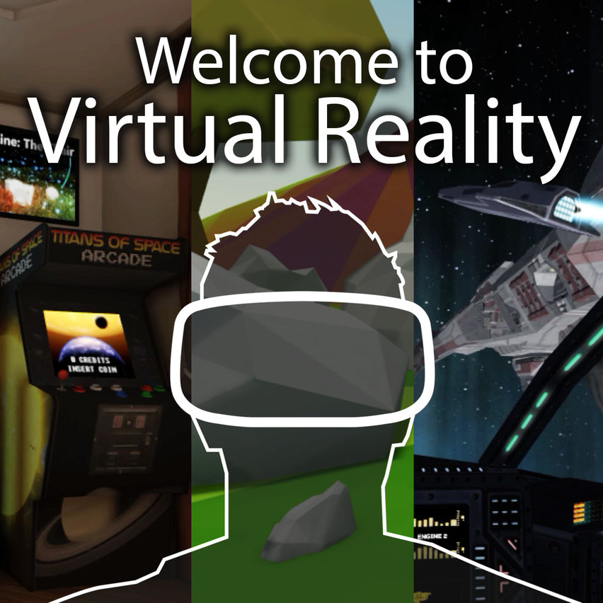 Welcome to Virtual Reality