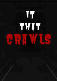 It That Crawls