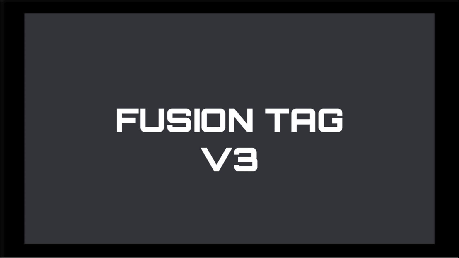 Fusion Tag V3