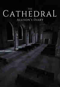 The Cathedral: Allison's Diary