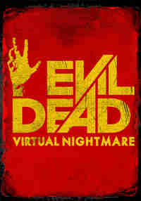 Evil Dead: Virtual Nightmare