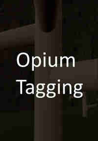 Opium Tagging