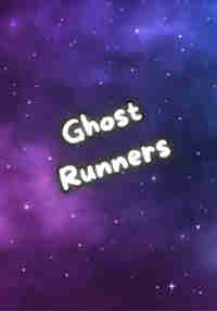 Ghost Runners