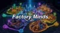 Factory Minds