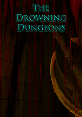 Drowning Dungeons