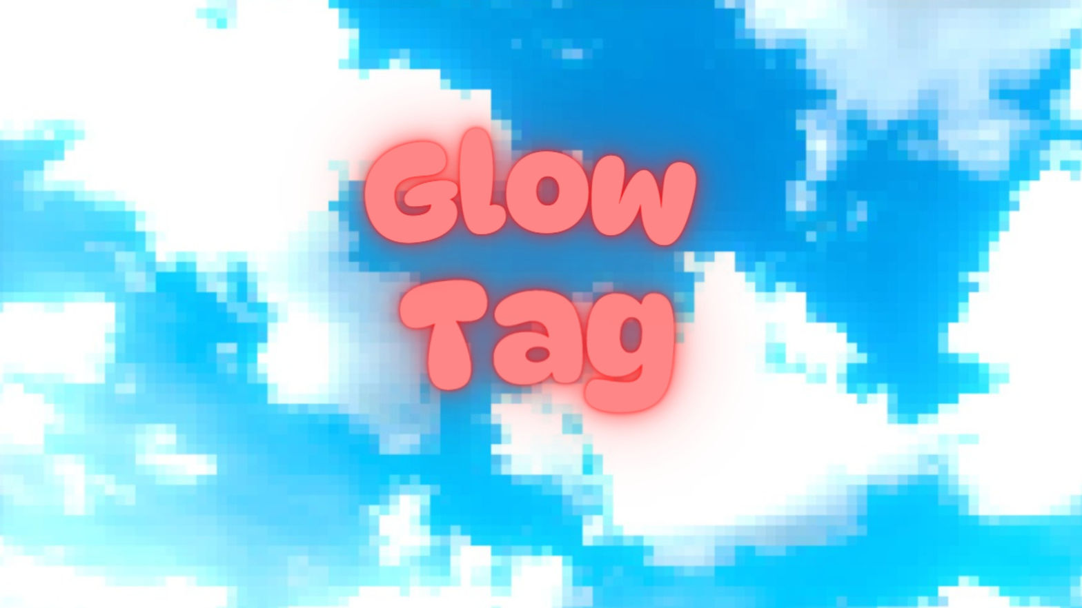 Glow Tag!