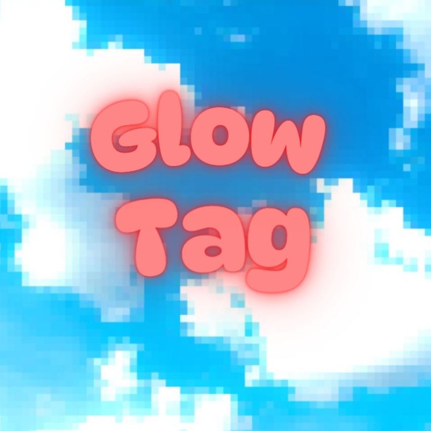Glow Tag!
