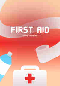 Safety education : first aid