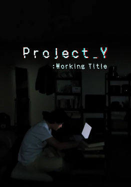 Project_Y: Working Title
