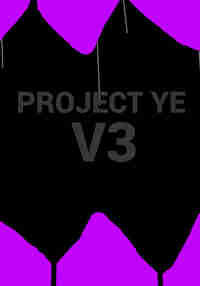 Project Ye V3