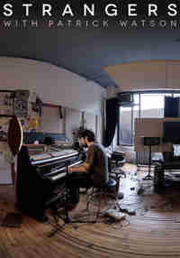 Strangers with Patrick Watson