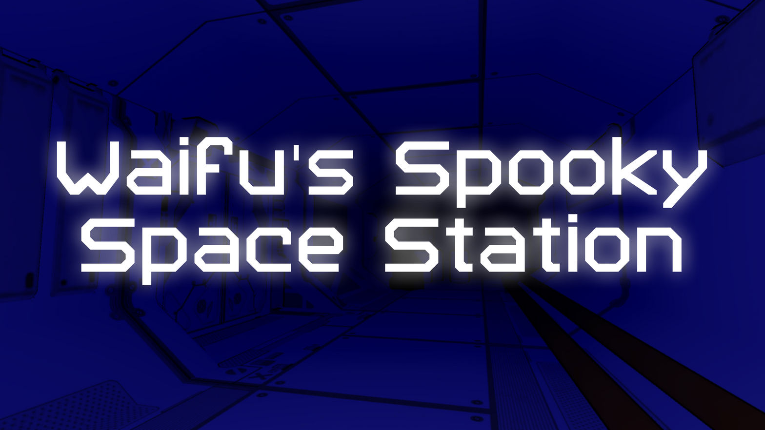 Waifu's Spooky Space Station VR
