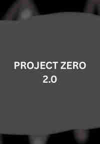 Project Zero 2.0