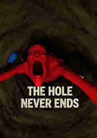 The Hole Never Ends