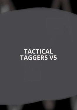 TACTICAL TAGGERS V5