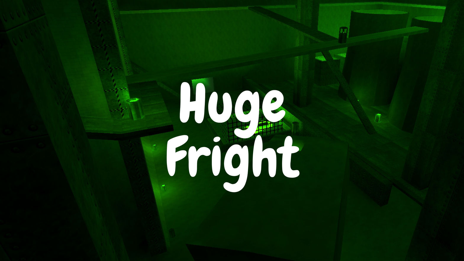 Huge Fright