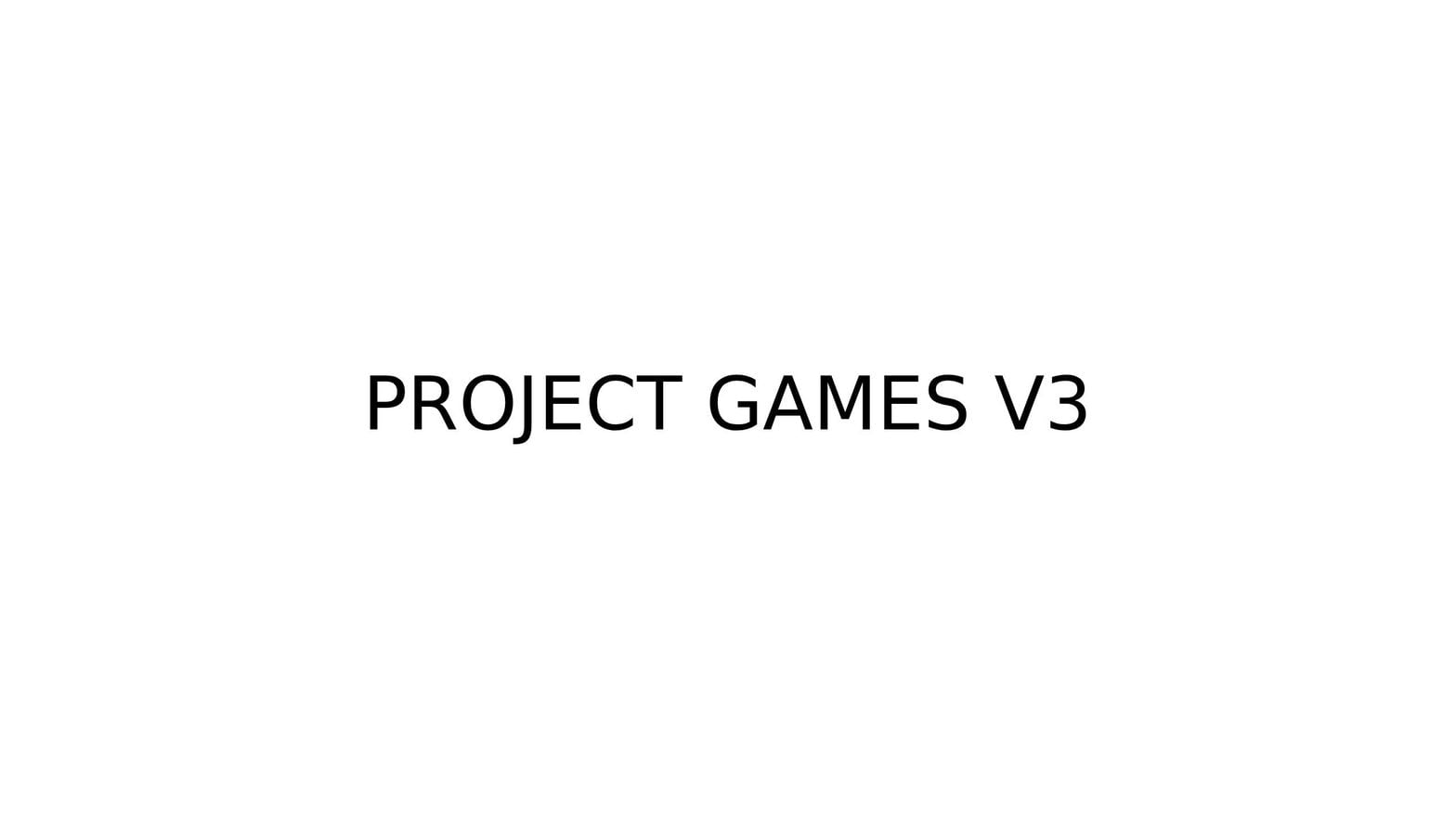 Project Games V3