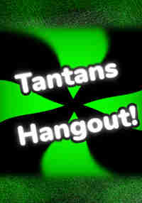 Tantan's Hangout