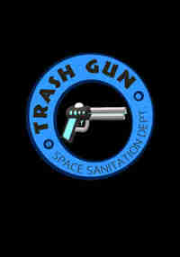 TRASH GUN: Join the Space Sanitation Squad!